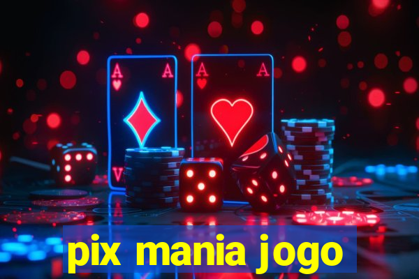 pix mania jogo
